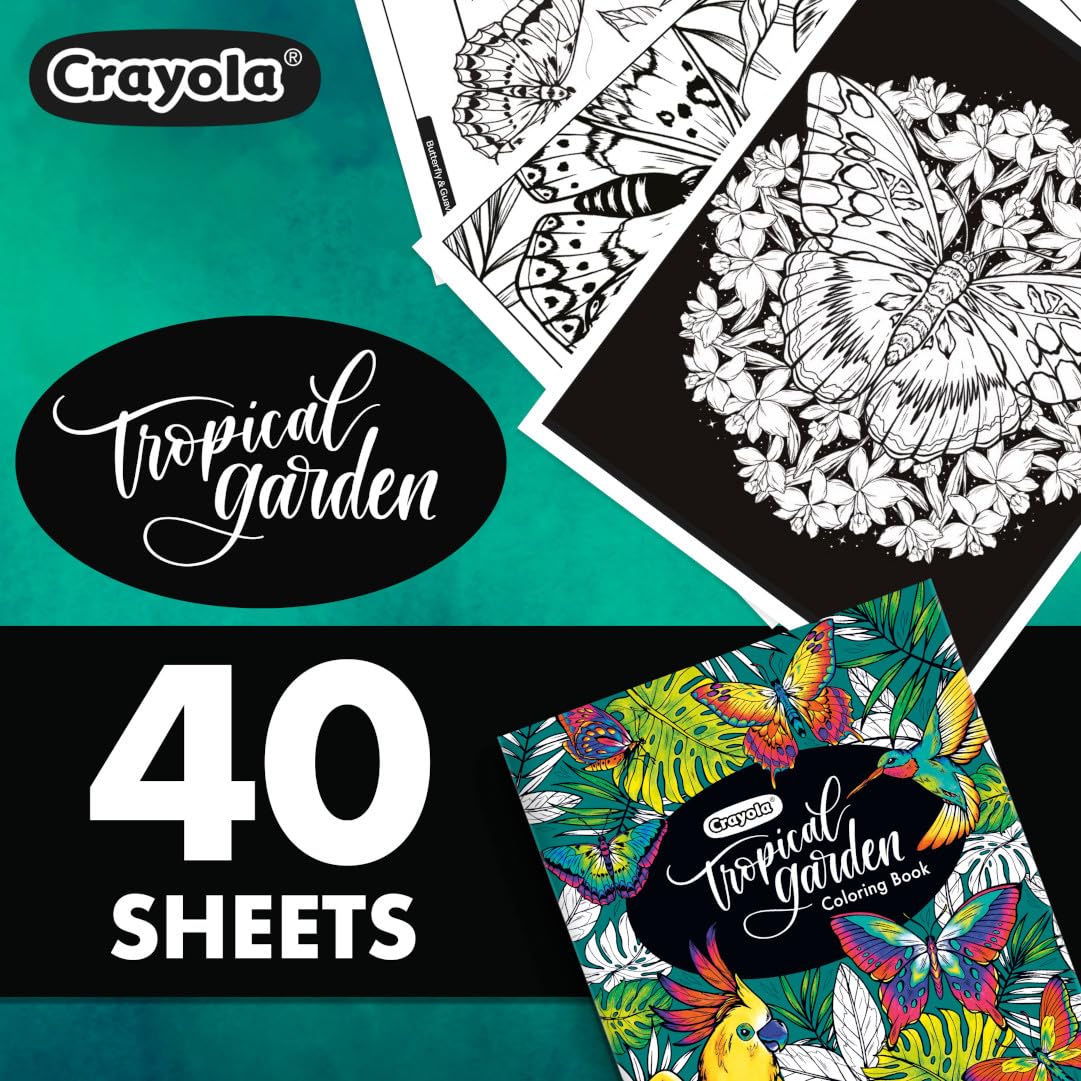 Crayola Tropical Garden Coloring Book – 40 Premium Pages for Adults & Older Kids | Detailed Nature Designs, Perforated Sheets, Ideal with Colored Pencils